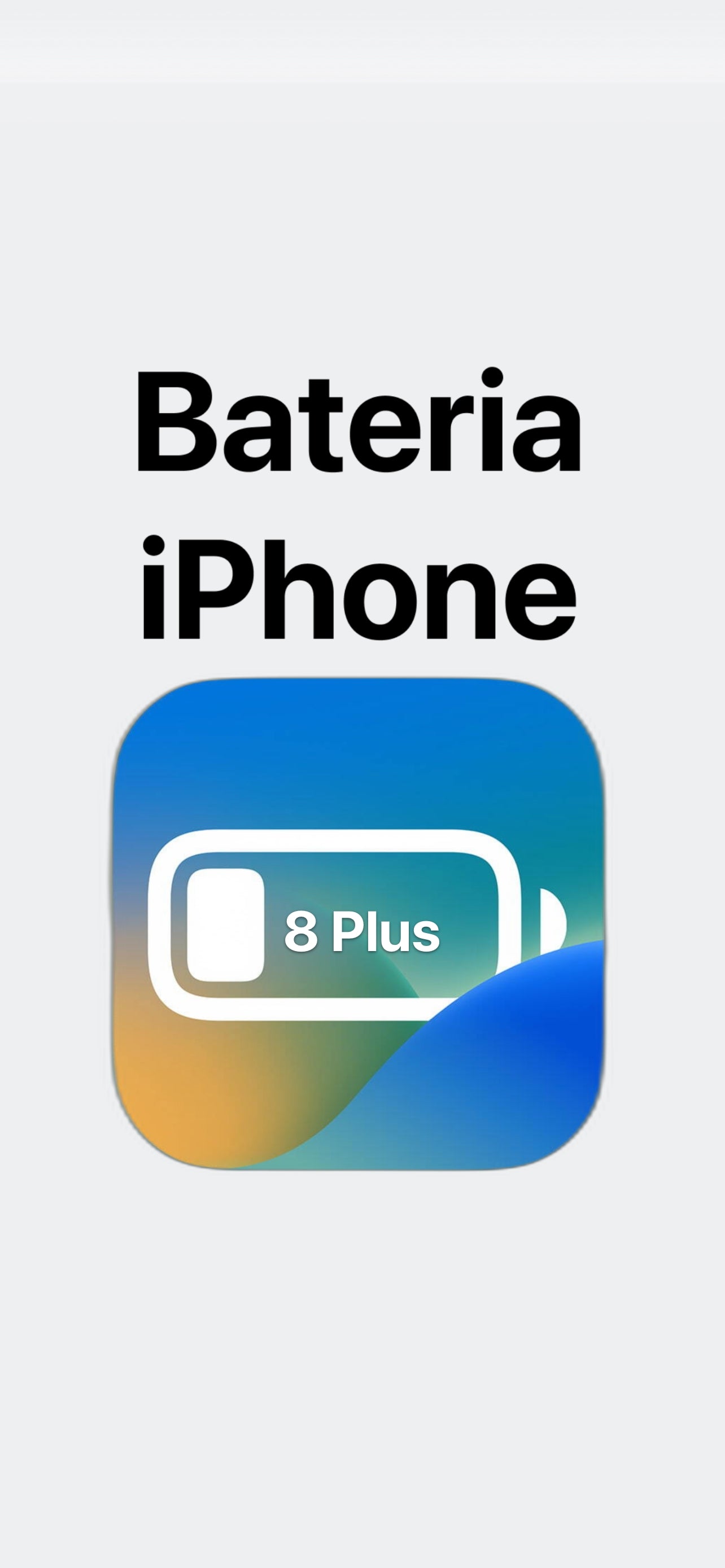 Cambio de Bateria iPhone 8 Plus (Incluye Instalación)